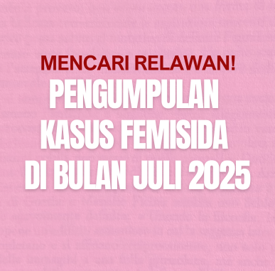 Galeri aktivitas Pengumpulan Kasus Femisida Juli 2025 ke-3