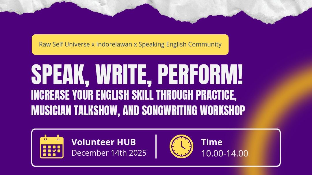 SPEAK, WRITE, PERFORM! 