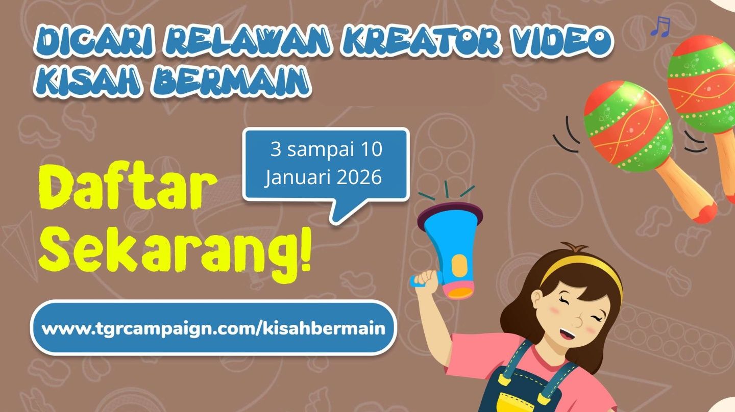Dicari Relawan Kreator Video Kisah Bermain!