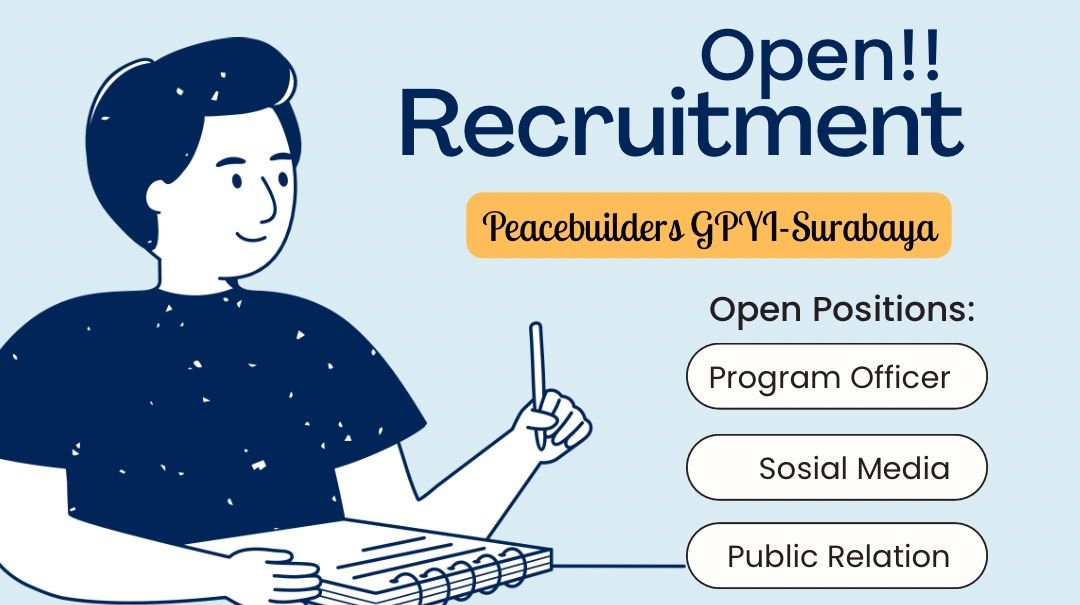 Open Recruitment Peacebuilders GPYI-Surabaya