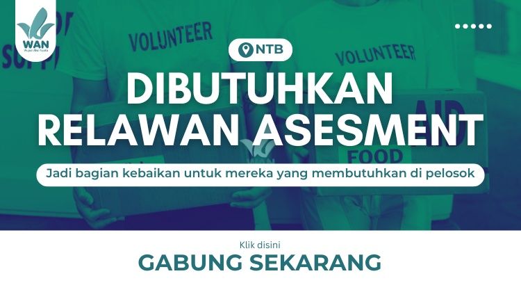 Dibutuhkan! Relawan Asesmen NTB: Dompu & Sumbawa